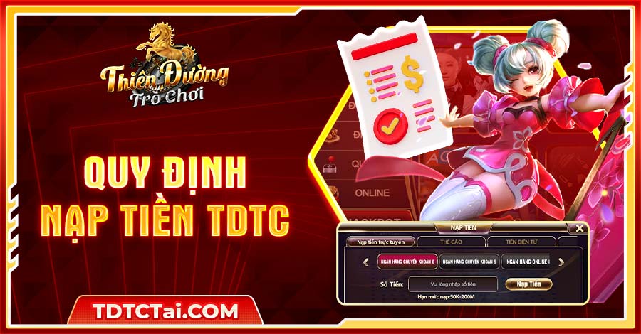 Một số lưu ý quan trọng mà bạn cần ghi nhớ khi nạp tiền TDTC